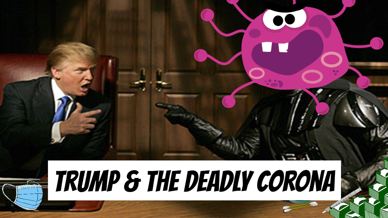 Trump and The Deadly Corona