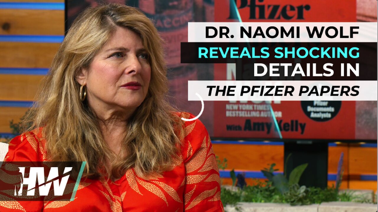 La Dr Naomi Wolf révèle des détails choquants dans « The Pfizer Papers »