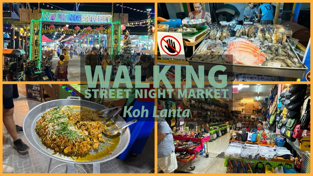 Walking Street Night Market - Koh Lanta Thailand 2024