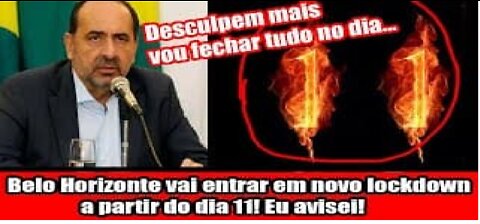 Belo Horizonte vai entrar em novo lockdown a partir do dia 11! Eu avisei