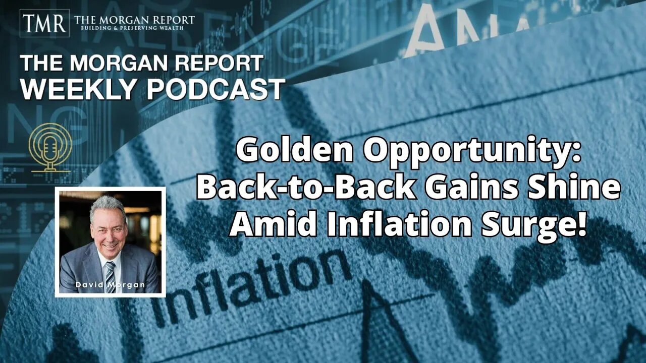 Golden Opportunity: Back-to-Back Gains Shine Amid Inflation Surge!