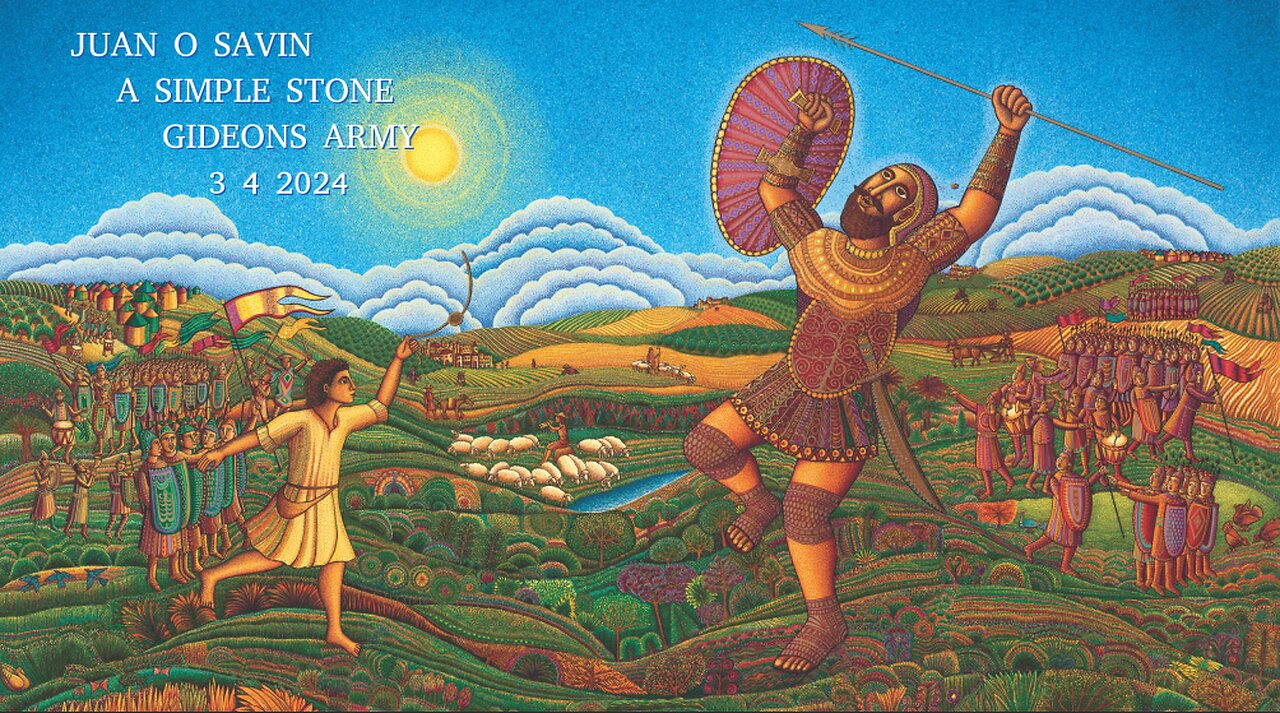 JUAN O SAVIN- A SIMPLE STONE David & Goliath- Gideons Army 3 4 2024