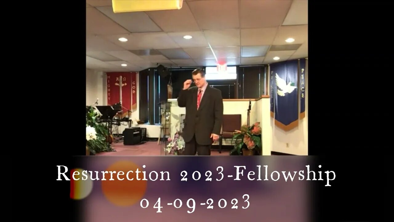 Resurrection 2023 - Fellowship