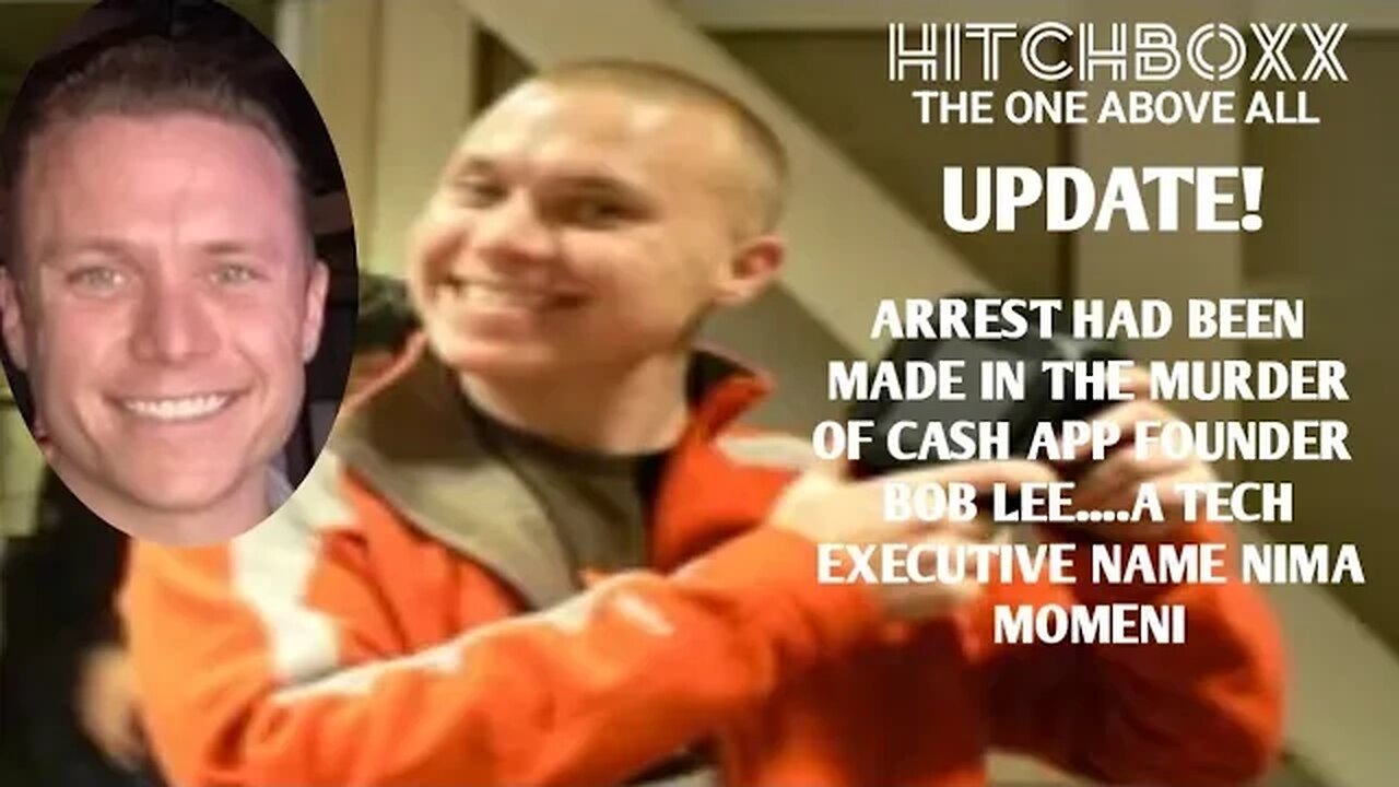 UPDATE! MURDERER OF CASH APP FOUNDER BOB LEE ARRESTED!