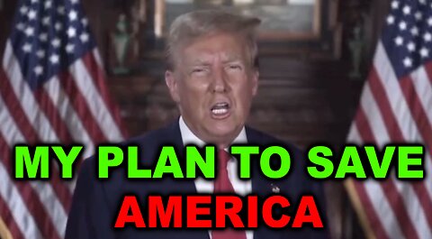 Trump’s NEW Plan to SAVE America REVEALED