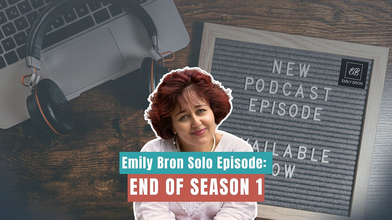 Emily Bron Solo Episode: End of Season 1