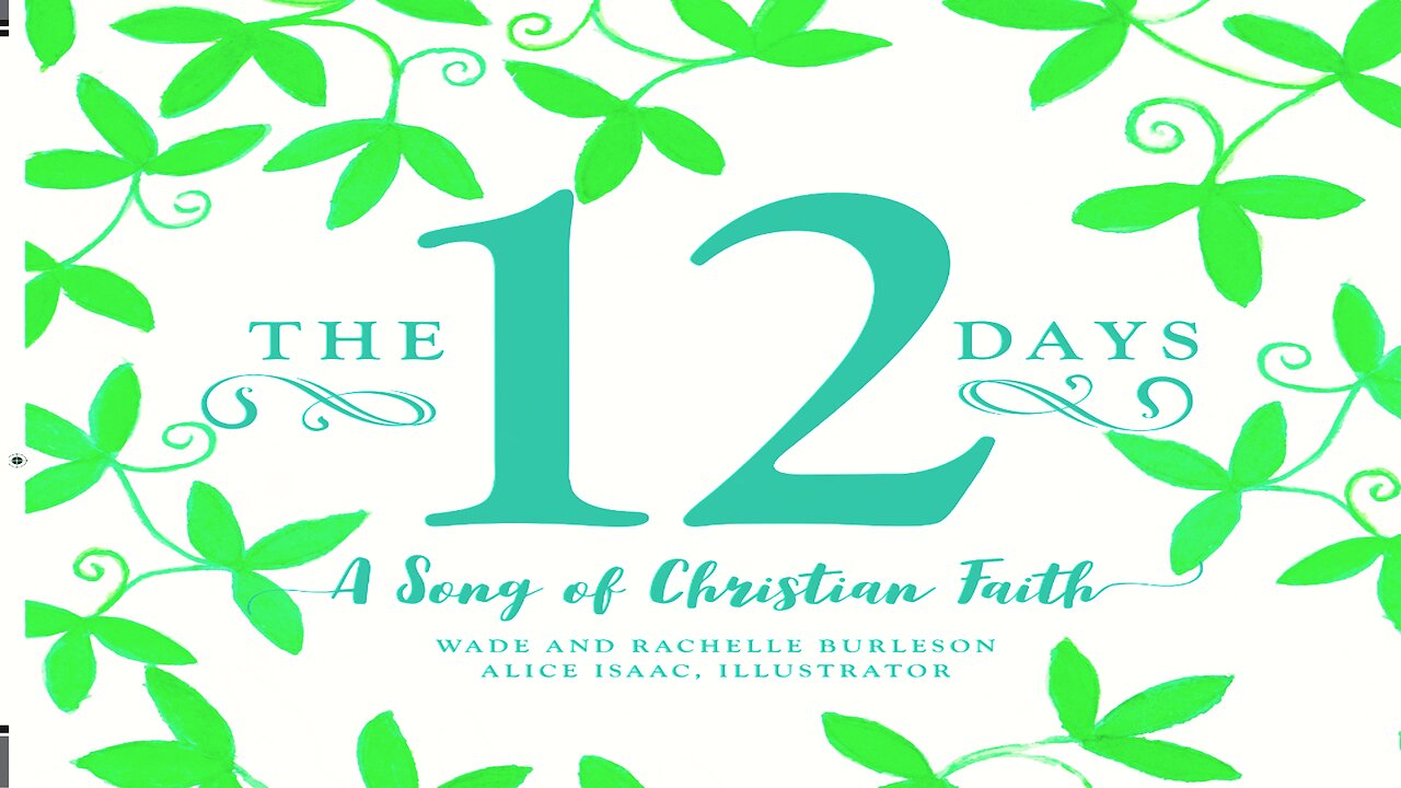 The 12 Days Of Christmas Presented By Wade & Rachelle Burleson