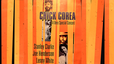 🟠 Chick Corea🎹, Stanley Clarke🎸, Joe Henderson🎷, Lenny White🎷