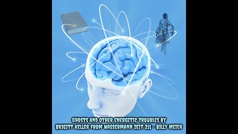 Ghosts and other energetic troubles by Brigitt Keller from Wassermann Zeit 211 - Billy Meier