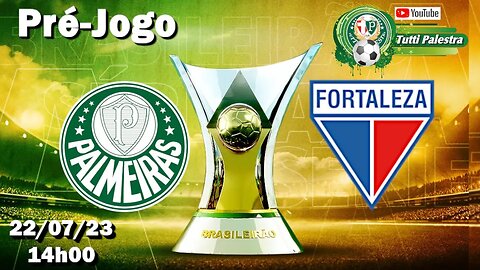 Pré-Jogo Palmeiras x Fortaleza: onde assistir ao vivo, horário e escalações