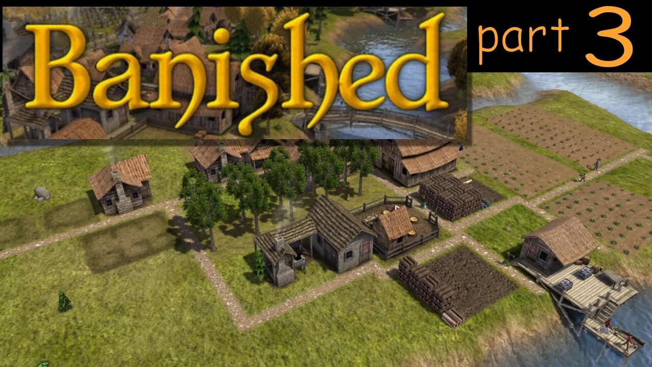 Let's Play Banished part 3