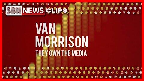 Van Morrison - They Own the Media (Official Audio) - 3570