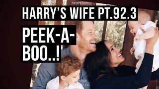 Harry´s Wife 92.3 Peek a Boo! (Meghan Markle)