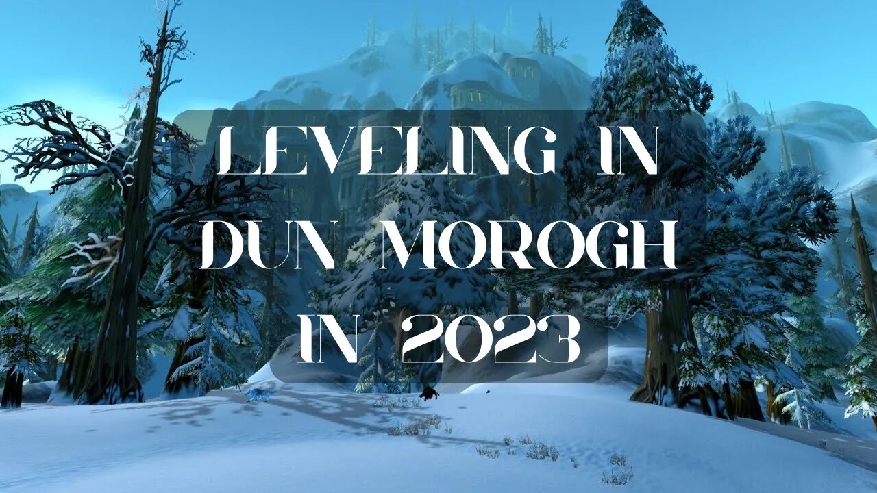 Leveling in Dun Morogh in 2023