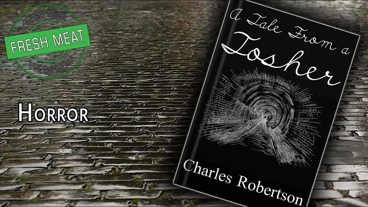 [Horror] A Tale From a Tosher By Charles Robertson | #FMF