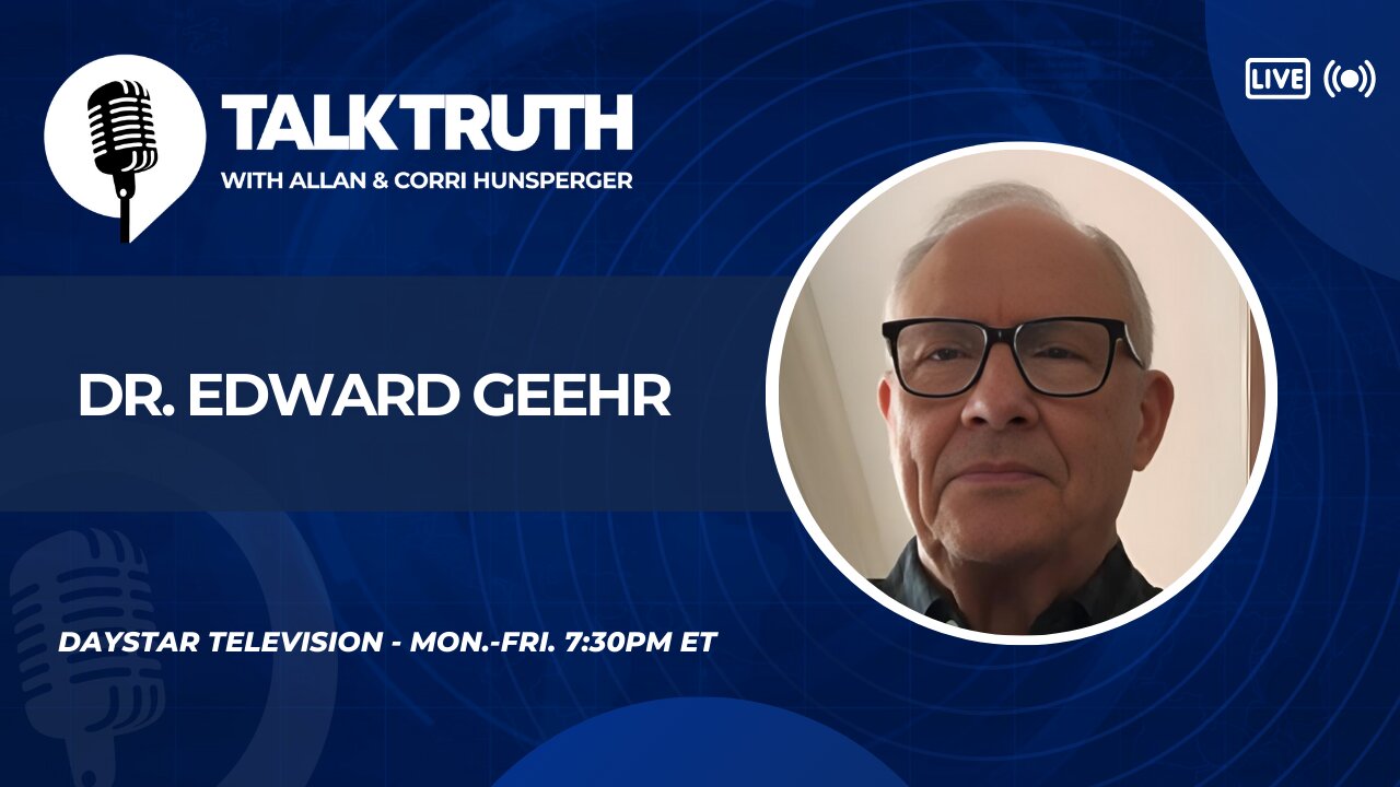 Talk Truth 09.30.24 - Dr. Edward Geehr