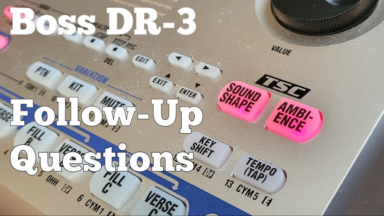 BOSS DR-3: Follow up Questions