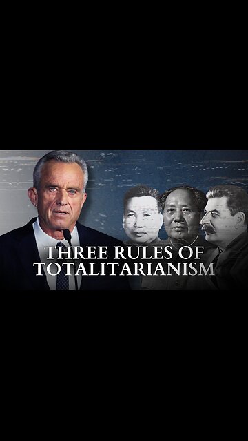 RFK Jr.: Three Rules Of Totalitarianism