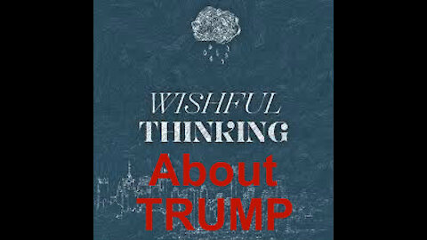 Some wishful thinking about Trump