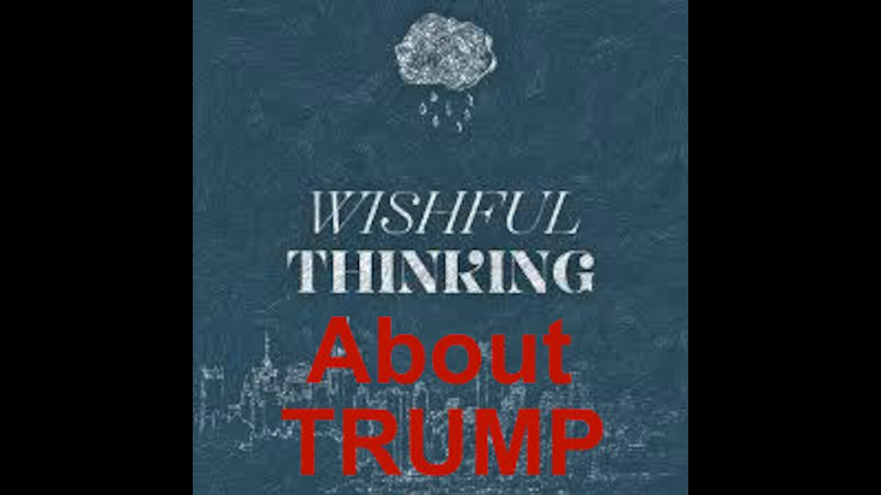 Some wishful thinking about Trump