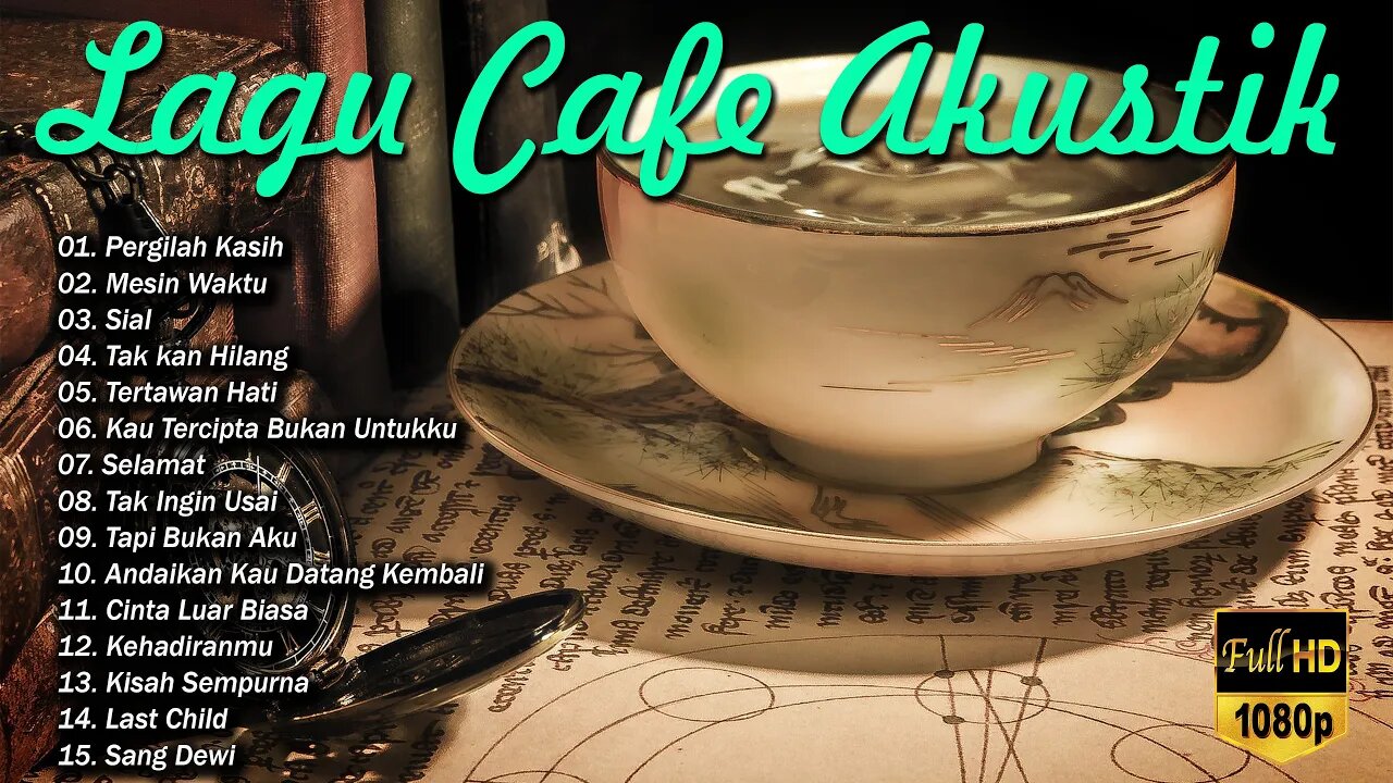 AKUSTIK CAFE SANTAI 2023 Full Album - AKUSTIK LAGU INDONESIA 2023