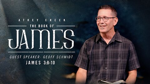 July 27, 2024 | James 3:8-10 | Guest Speaker: Geoff Schmidt