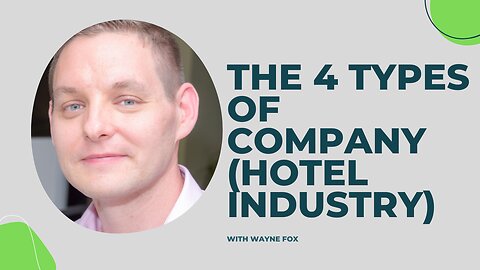 The Four Types Of Company: Tourism Industry | Wayne Fox