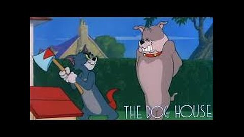 Tom and Jerry - The Dog House