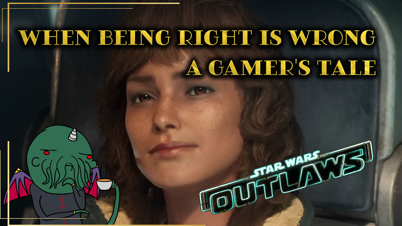 Star Wars Outlaws: When Being Right is Wrong - A Gamer's Tale