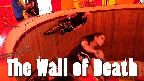 The Wall of Death