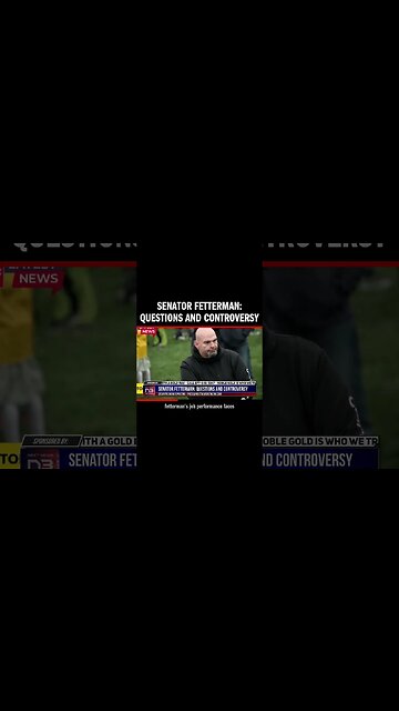 Senator Fetterman: Questions and Controversy