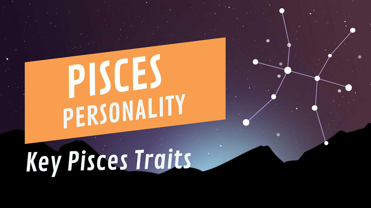 Key Pisces Traits: Revealing Their Strengths And Weaknesses