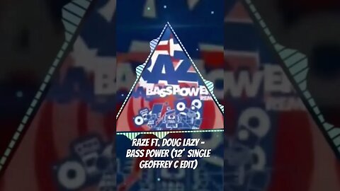 Raze ft. Doug Lazy - Bass Power (12´ Single Geoffrey C Edit)