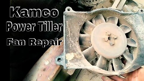 Kamco Power Tiller Engine Fan Repair ... Mechanic PP