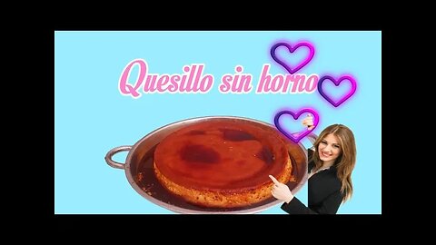 COMO HACER QUESILLO SIN HORNO