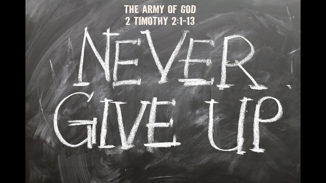 Army of God - Part 5 - Never Give Up