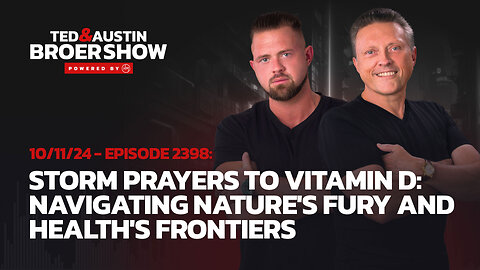 10/11/24 Storm Prayers to Vitamin D: Navigating Nature's Fury and Health's Frontiers