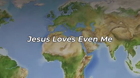 Jesus Loves Even Me (FWBC)