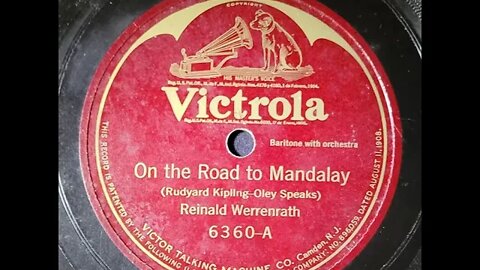 Reinald Werrenrath – On the Road to Mandalay