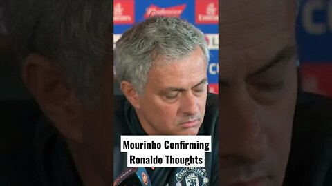 José Mourinho Confirming C.Ronaldo Thoughts On Man Utd