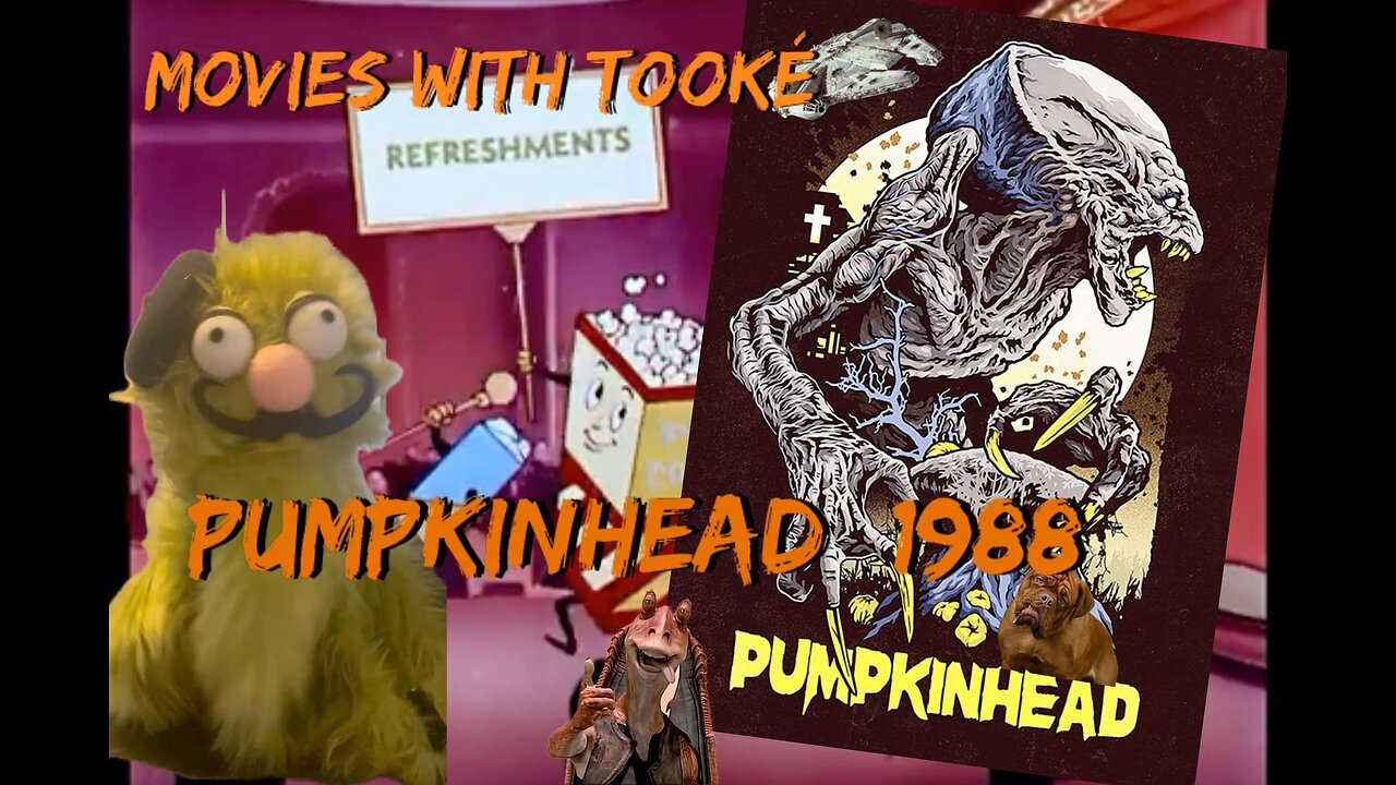 Movies with Tooké: PUMPKINHEAD (1988)