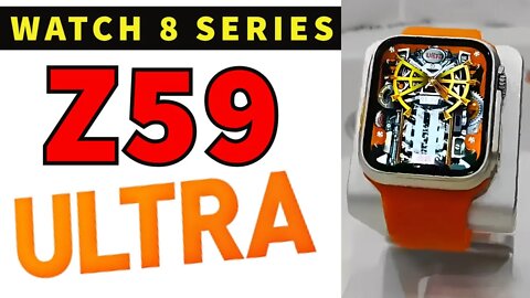 Z59 Ultra smart watch ultra copy apple watch 8 serie