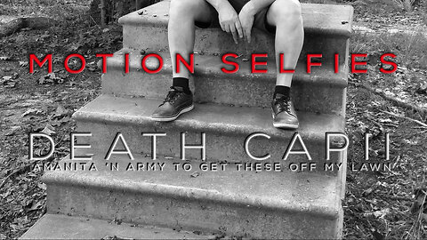 Death Cap II: Amanita 'n Army To Get These Off My Lawn