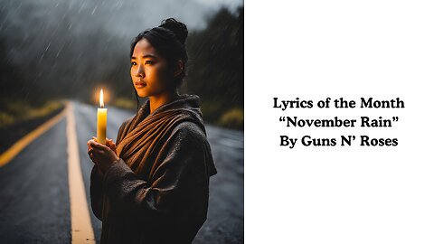 Lyrics of the Month: "November Rain" by Guns N' Roses