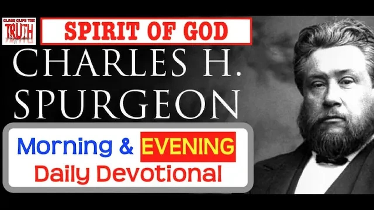 March 03 PM | SPIRIT OF GOD | C H Spurgeon's Morning and Evening | Audio Devotional