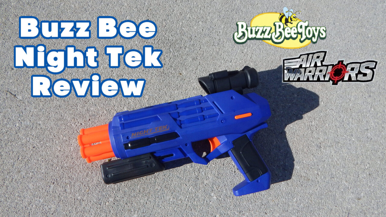 Buzz Bee Air Warriors Night Tek Review