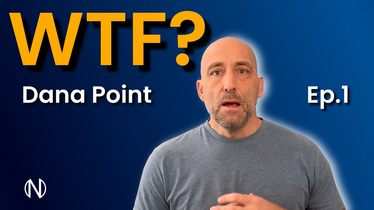 WTF Dana Point | Market Trends | episode 1