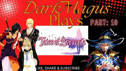 DarkMagus plays Tales of Berseria part 10