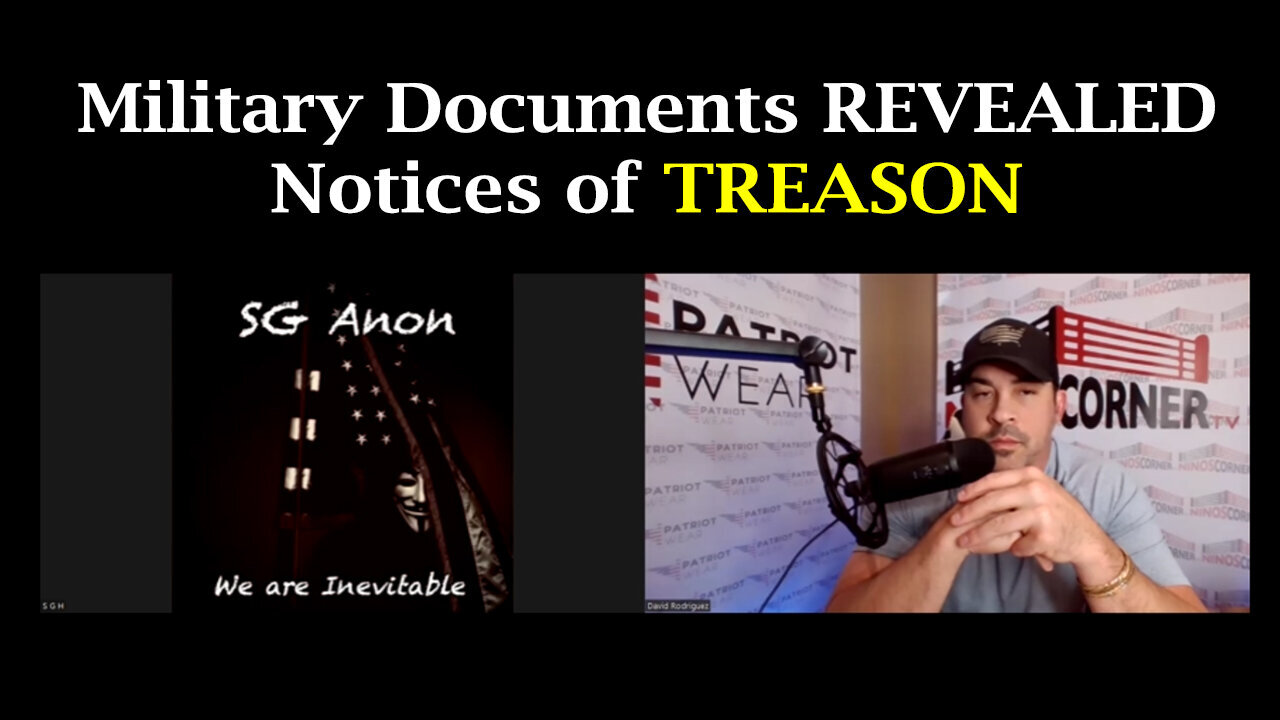 SG Anon "Notices of TREASON" - Military Documents REVEALED