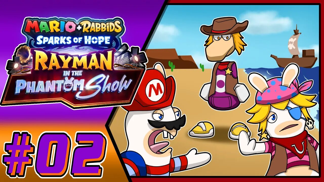 Cowboys And Pirates!!! Mario+Rabbids Rayman In The Phantom Show Part 2